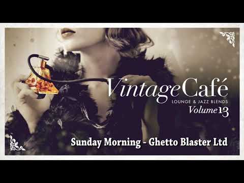 Sunday Morning (Reggae Version) - Ghetto Blaster Ltd. (The Bolshoi´s song) Vintage Café Vol. 13