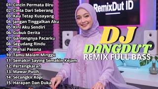 Download lagu DJ DANGDUT LAWAS REMIX SLOW FULL BASS || DJ CINCIN PERMATA BIRU | DJ CINTA DARI SEBERANG mp3