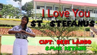 Download lagu I Love You St. Stefanus, Cipt: Desi Lango, Siswi SMAK ST. STEFANUS KETANG. mp3