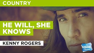 He Will, She Knows : Kenny Rogers | Karaoke with Lyrics