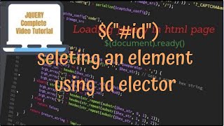 jQuery Tutorials #5 - Using jQuery Id selector to select an html element by Id