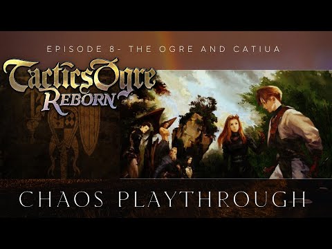 Tactics Ogre Reborn -Non Commentary- Part 8