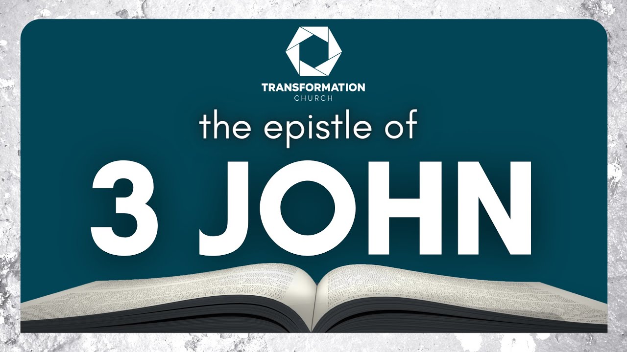 Through The Eyes of John - 3 John 5-14