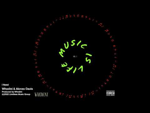 Whodini & Alonzo Davis - I Need
