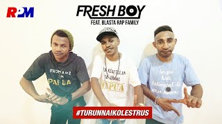 Fresh Boy Ft. Blasta Rap Family - Turun Naik Oles Trus (Official Lyric Video)