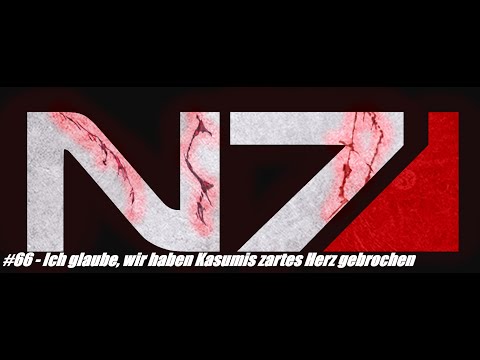 Let's Renegade Mass Effect LE #66 Ich glaub, wir haben Kasumis zartes Herz gebrochen