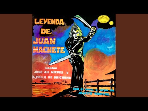 Leyenda De Juan Machete