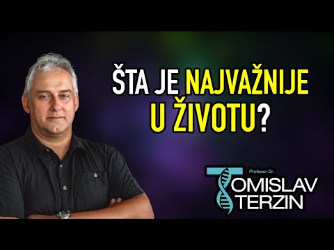 Tomislav Terzin - ŠTA JE NAJVAŽNIJE U ŽIVOTU?