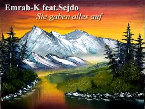 Emrah-K Ft SejdO Sie Gaben alles Auf By BurBerrYChiCkk
