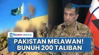 Perbatasan Berdarah! Pakistan Tewaskan Lebih dari 200 Taliban, Sementara 23 Militernya juga Terbunuh