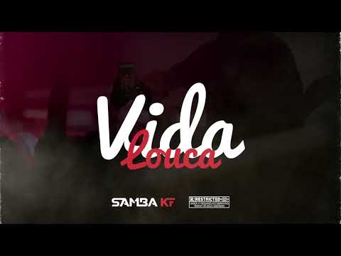Samba KF - Vida Louca