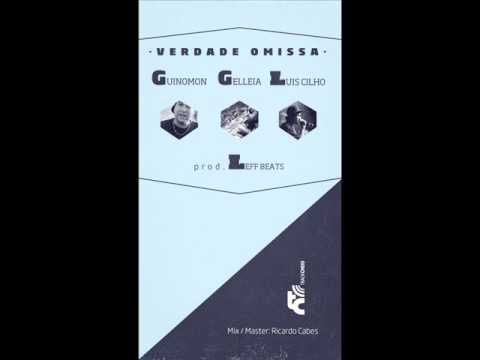 Guinomon (F.Ú.) , Gelleia, Luis Cilho - Verdade Omissa (Prod Leff Beats)
