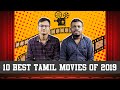 10 Best Tamil Movies of 2019 | Plip Plip