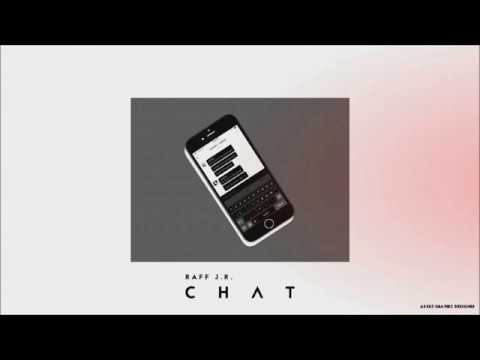 Raff J.R. - Chat | AUDIO