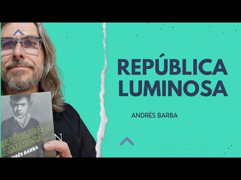 República luminosa, de Andrés Barba