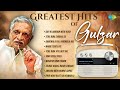 Greatest Hits Of Gulzar Aap Ki Ankhon Mein Kuch Tere Bina Zindagi Maine Tere Liye Old Hits