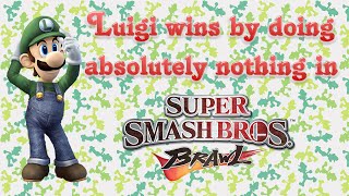 Super Smash Bros. Brawl - Luigi wins by doing absolutely nothing