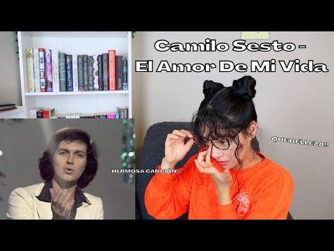 ESCUCHO a El amor de mi vida de CAMILO SESTO por PRIMERA VEZ  (EN VIVO) | REACCIÓN