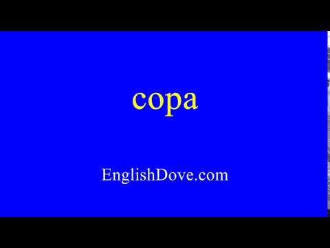 How to pronounce copa in American English.