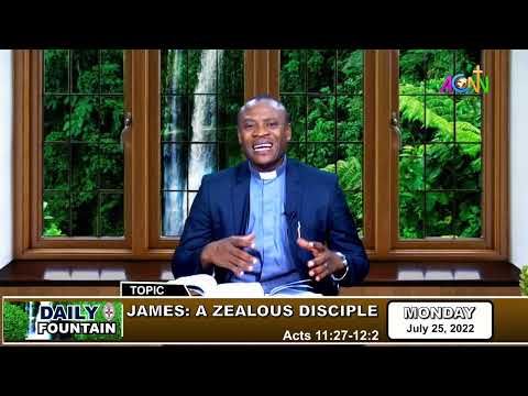 DAILY FOUNTAIN DEVOTIONAL OF JULY 25, 2022 - THE REV'D CANON NELSON AKINWANDE