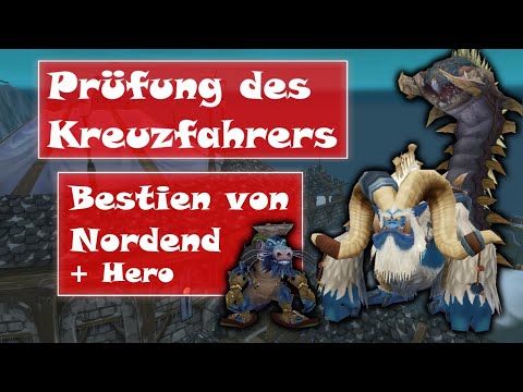 [WoW WotLK] Prüfung des Kreuzfahrers Guide - Die Bestien von Nordend!