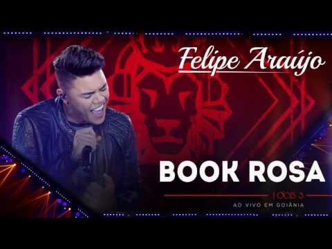 Felipe Araújo - Book Rosa | (áudio DVD - 1dois3)