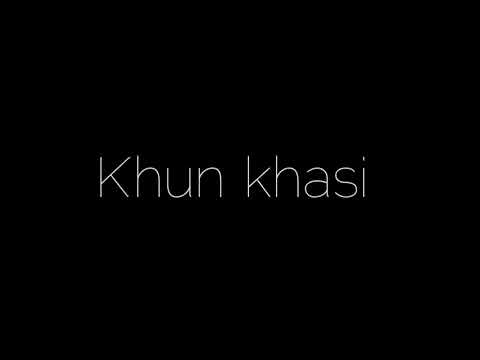 The fact song(khun khasi) Frenzy_lyrics video
