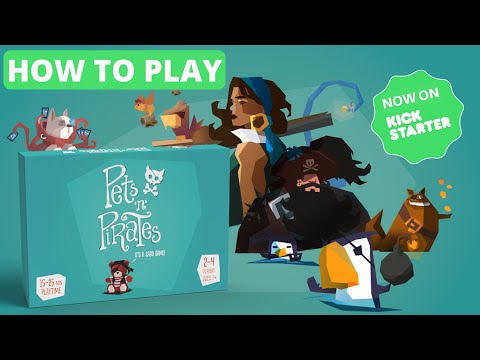 How to Play Pets N Pirates in under 3 minutes! (Currently on Kickstarter)