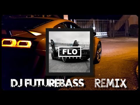 JOYRIDE - FLO (DJ FutureBass Remix)