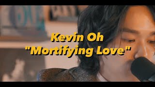 케빈오 (Kevin Oh) - Mortifying Love