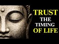 NO ADS If It S Meant For You It Will Come Buddhist Teachings For Detachment