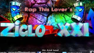 DESDE EL PRINCIPIO   ZIGLO XXI FT WAÑAFL   ERA CUESTION DE TIEMPO