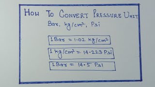 HOW TO CONVERT PRESSURE UNIT BAR, Kg/cm², psi