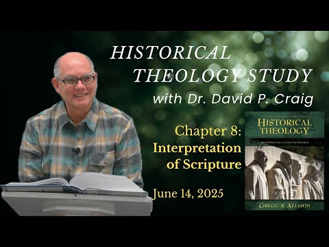 Historical Theology Chapter 8 - Interpretation of Scripture