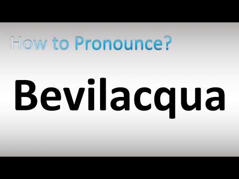 How to Pronounce Bevilacqua