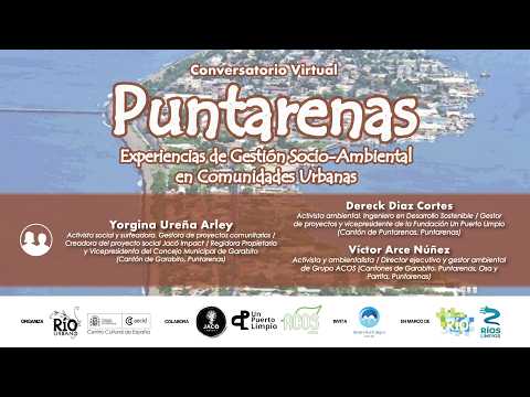Conversatorio "Puntarenas. Experiencias de Gestión Socio-Ambiental en Comunidades Urbanas"