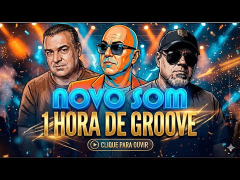🎧 1 HORA DE GROOVE NOVO SOM (Especial Series Premiere)