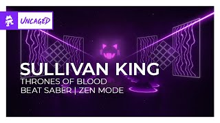 Sullivan King - Thrones Of Blood [Beat Saber | Zen Mode]