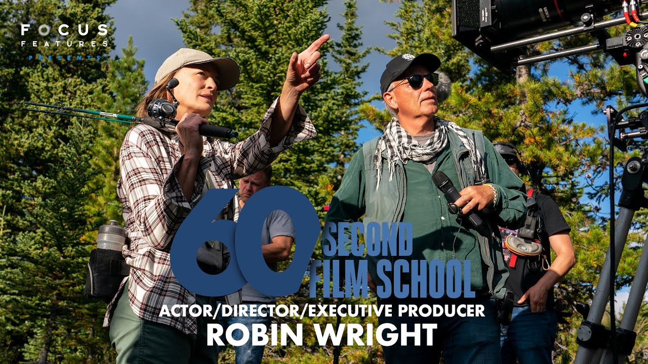 60 Second Film School | Land's Robin Wright | Episode 10