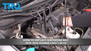 How to Replace Serpentine Belt Kit 2012-2015 Honda Civic 1.8L I4
