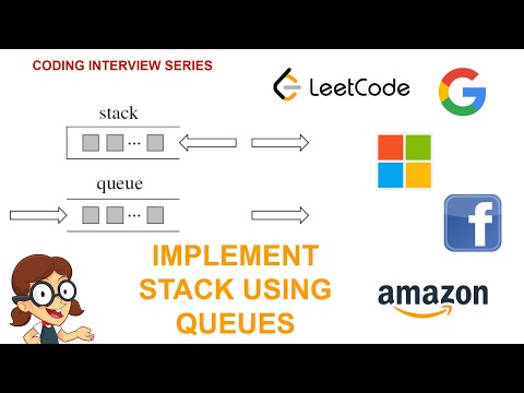 Implement Stack Using Queue Leetcode 224 Amazon Google Facebook Interview Question