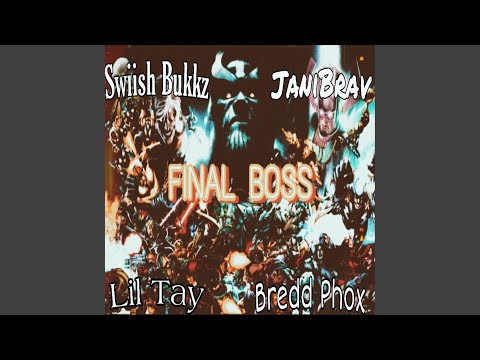 Final Boss (feat. Lil Tay, JaniBrav & Bredd Phox)