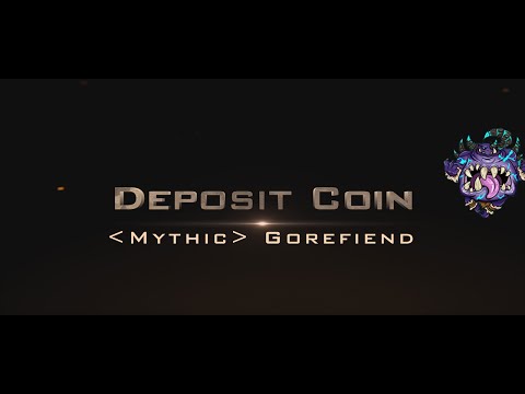 Mythic Gorefiend vs Deposit Coin