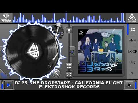 DJ 33, The DropStarz - California Flight (Original Mix)