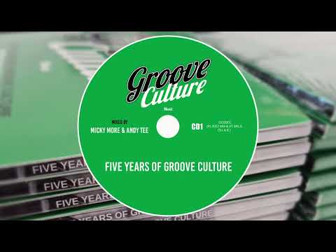 Five Years Of Groove Culture - CD1- Mixed By Micky More & Andy Tee (House Disco Funk Soul Jazz)
