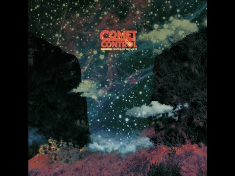 Comet Control – Center of the Maze (Full Album 2016)