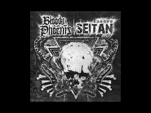 BLOODY PHOENIX / SEITAN - Split [2017]