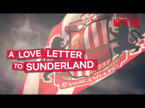 Sunderland 'Til I Die Intro (feat. Shipyards by The Lake Poets) | Netflix