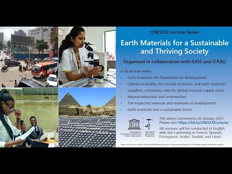 UNESCO Lecture Series: Earth Materials for a Sustainable and Thriving Society - Welcome