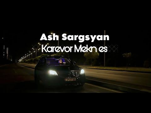 Ash Sargsyan - Karevor Mekn es